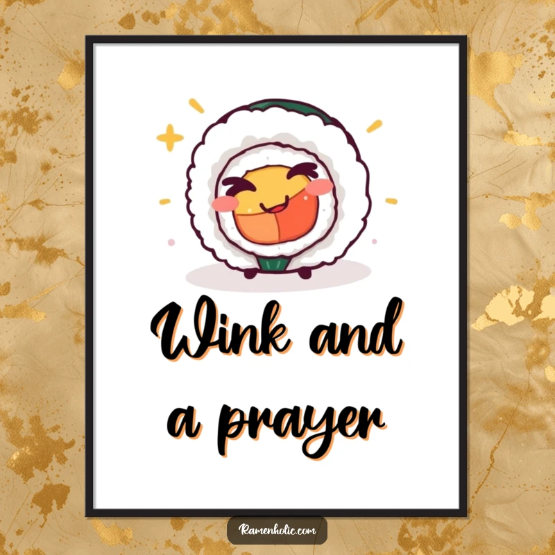 Funny cheeky sushi roll digital art print, a downloadable file featuring a winking character for instant humorous decor.