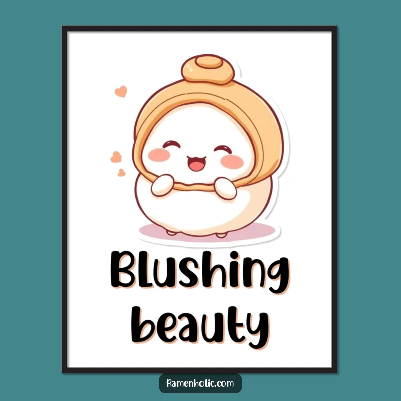 Funny Steamed Bun Blushing Poster: Sweet Art's Hilarious Decor