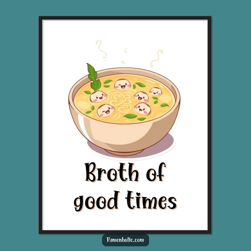 Funny Broth Laughs Poster - Whimsical Cartoon Art for Kitchen Decor