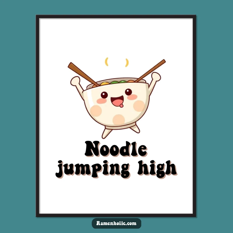 Funny Kawaii Ramen Poster: Joyful Food Art Print, Vibrant Funny Gift Decor