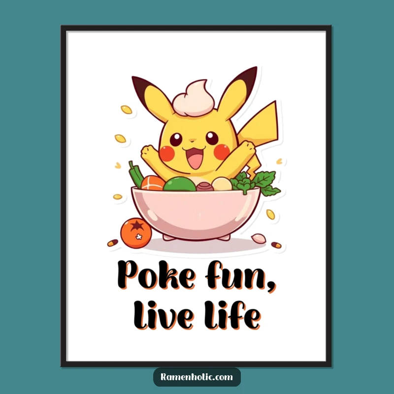 Funny Free Printable Wall Art: Excited Poke Bowl Ingredients Downloadable Art