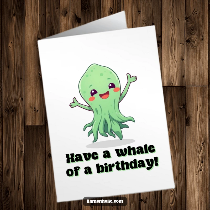 Funny Free Printable Birthday Card featuring a seaweed character doing a happy, swishy dance, celebrating with gusto.