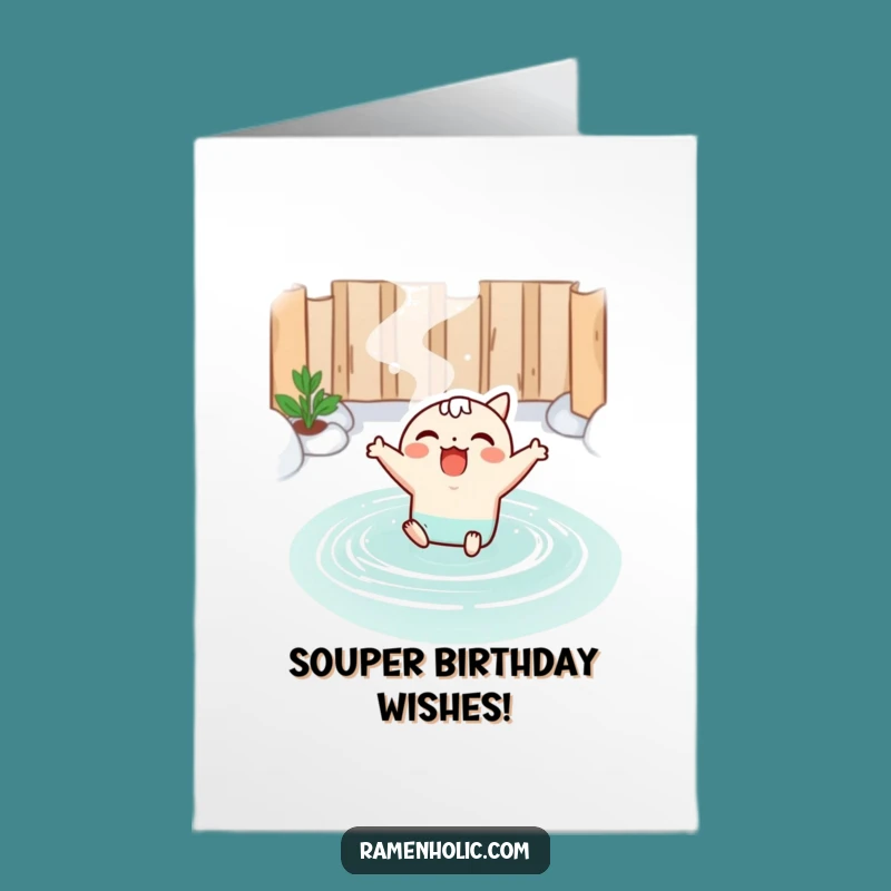 Free Printable Miso Soup Birthday Card - Hot Spring Leap Downloadable Fun