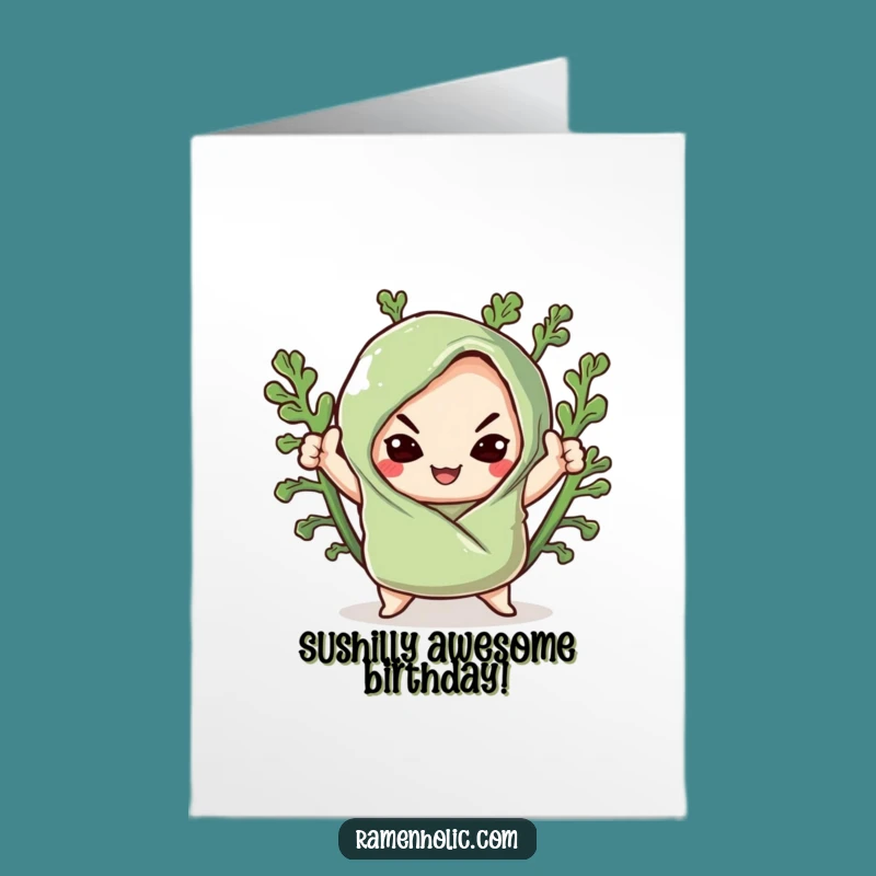 Funny Free Printable Sushi Birthday Card - Smug Seaweed Downloadable for Sass
