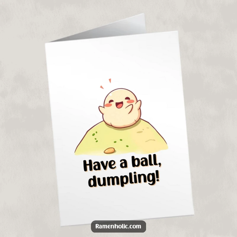 Funny Free Printable Birthday Card: A gleeful dumpling character joyfully rolling down a hill, radiating happiness. Downloadable gift.