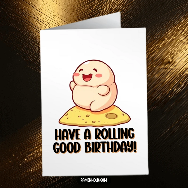 Funny Free Printable Birthday Card: Smiling dumpling character rolling downhill with delight, cute and happy.