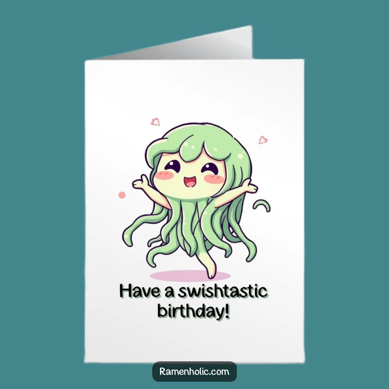 Free Printable Seaweed Birthday Card: Dancing Swish for a Funny Downloadable Gift