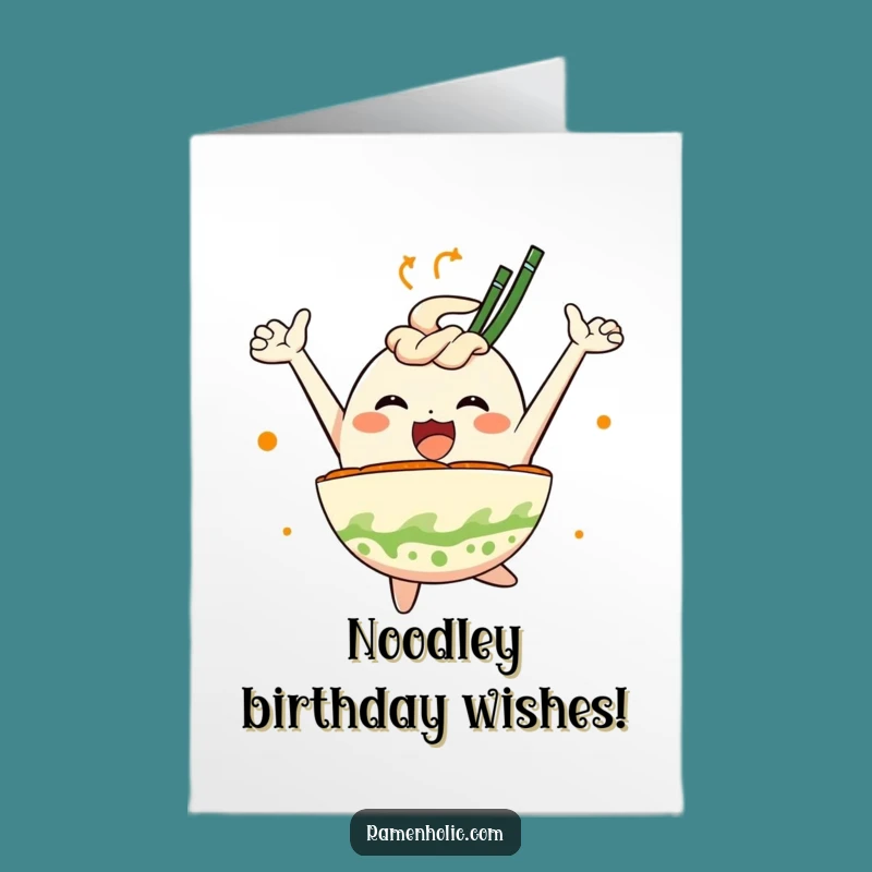 Free Printable Birthday Card: Joyful Ramen Character, Humorous Downloadable Greeting for Foodies