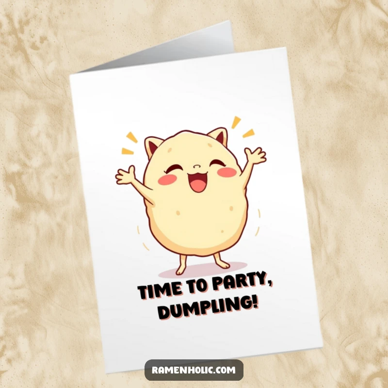 Funny Free Printable Gyoza Birthday Card: Excited dumpling character doing a happy jig, ready to celebrate.