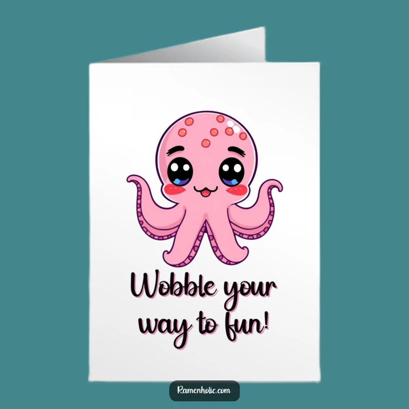 Free Printable Birthday Card: Googly-Eyed Octopus Wiener Wobbling With Joy