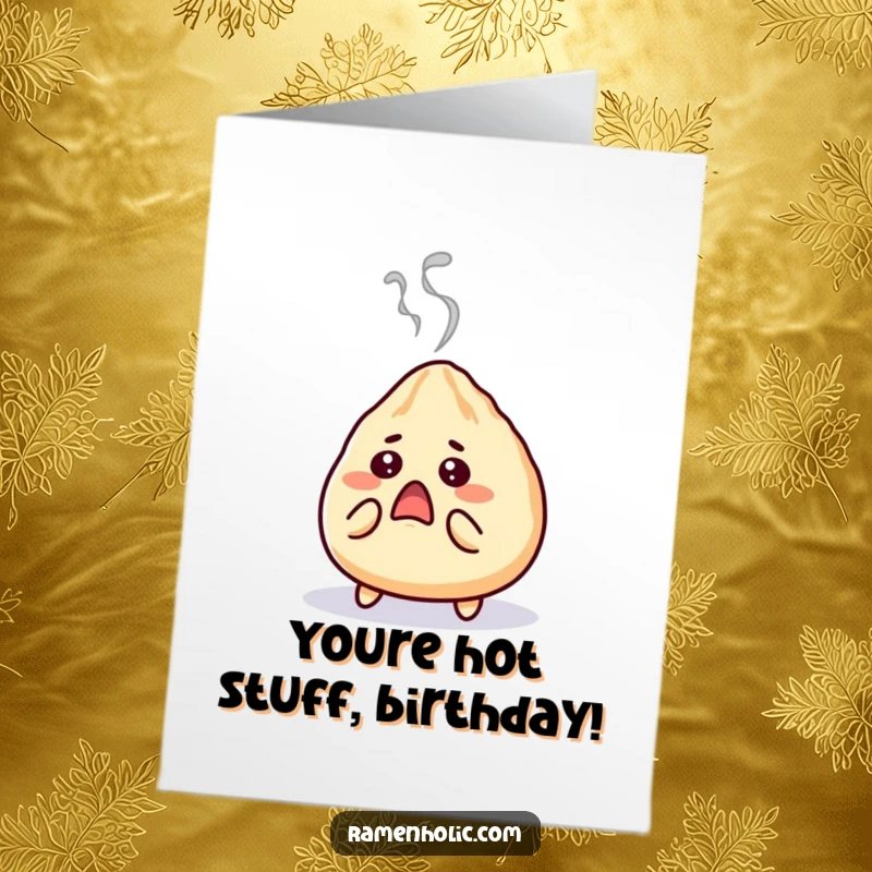 Funny Free Printable Birthday Card featuring a surprised gyoza character with steam puffing out.