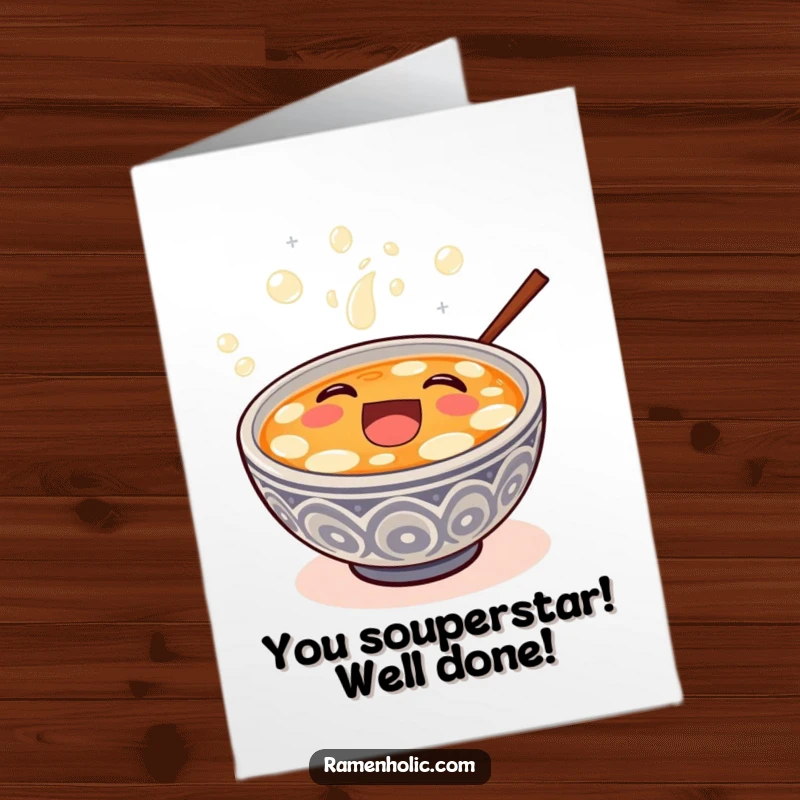 Funny Free Printable Congratulations Card: Happy bowl of miso soup overflowing with bubbly laughter, celebrating success.