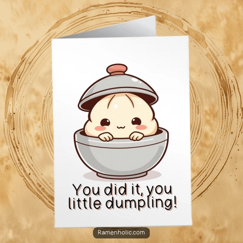 Funny Free Printable Congratulations Card: A shy dumpling peeking out from behind a steaming lid with excitement.