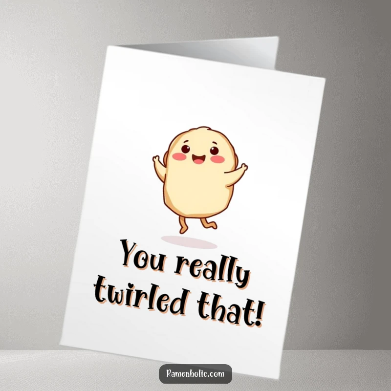 Funny Free Printable Congrats Card: Small gyoza character with legs doing a twirl, a humorous symbol of joyful celebration.