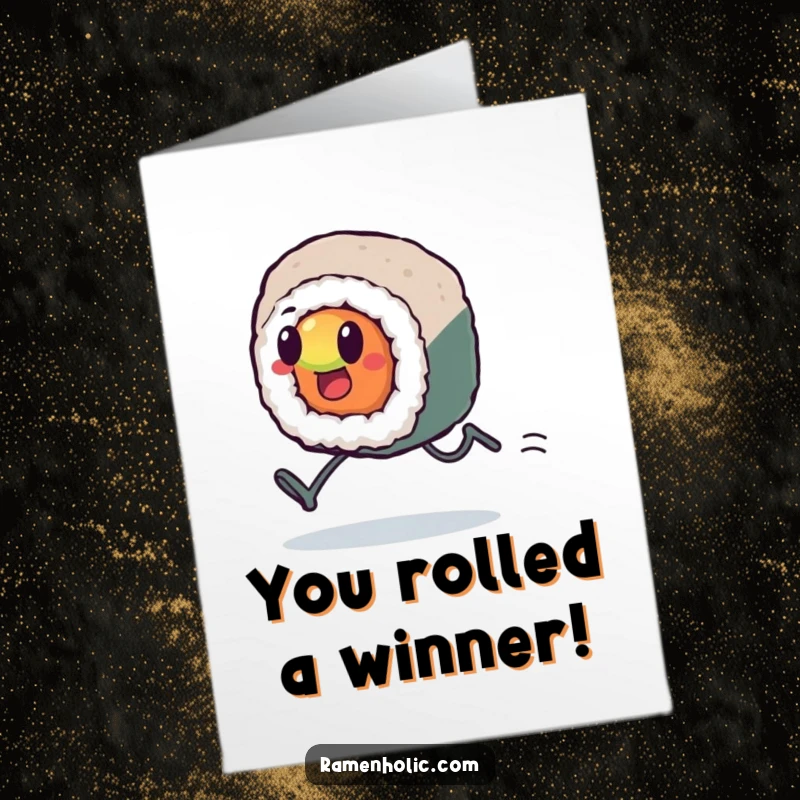 Funny Free Printable Congrats Card: A kawaii sushi roll on tiny legs sprinting towards success.
