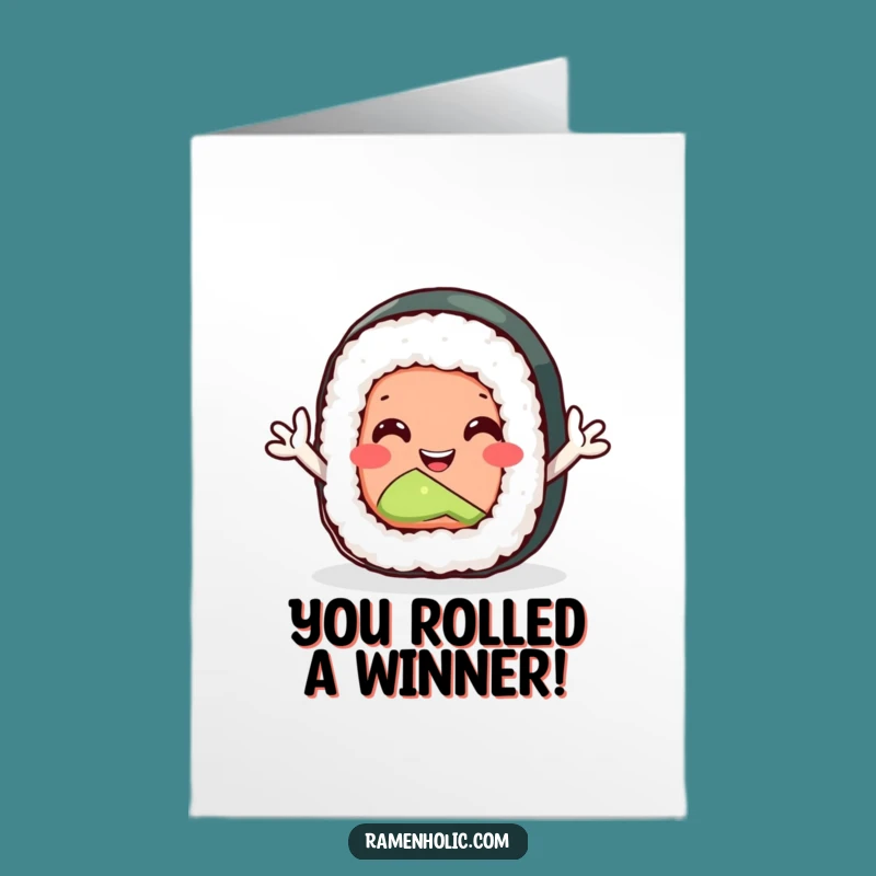 Free Printable Sushi Congrats Card: Waving Roll, Funny Downloadable Cheer!