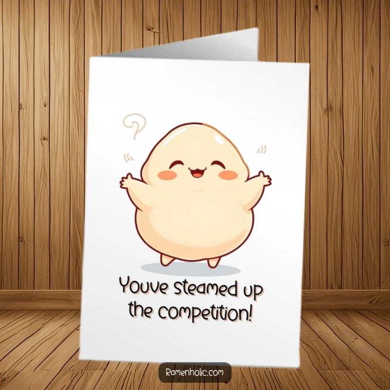 Funny Free Printable Dumpling Congratulation Card: Plump dumpling doing a happy jig, celebrating success with steam.