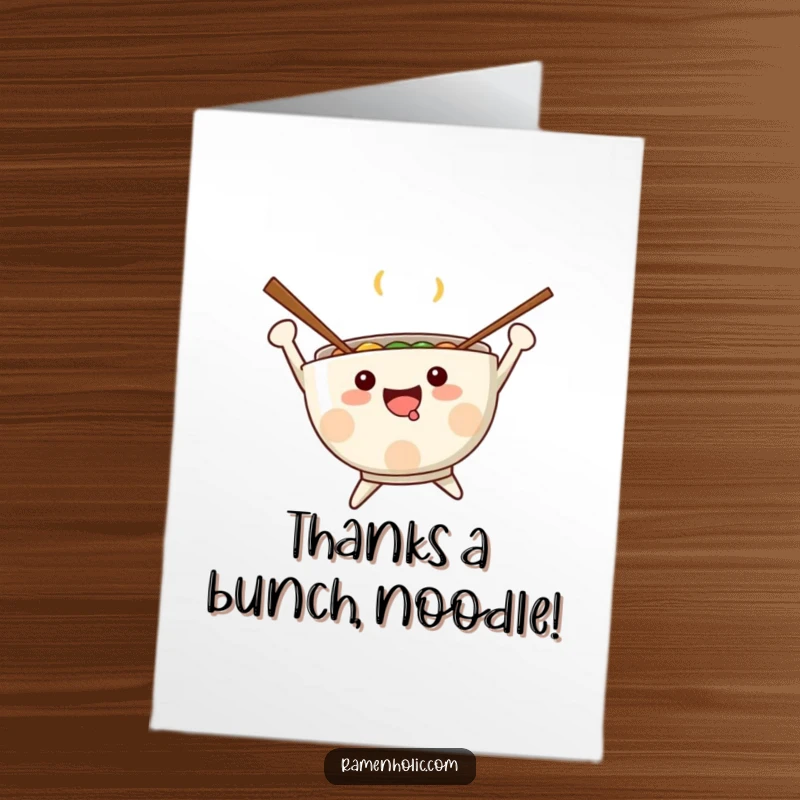 Funny Free Printable Thank You Card: Kawaii ramen bowl with chopstick arms jumping joyfully in appreciation.