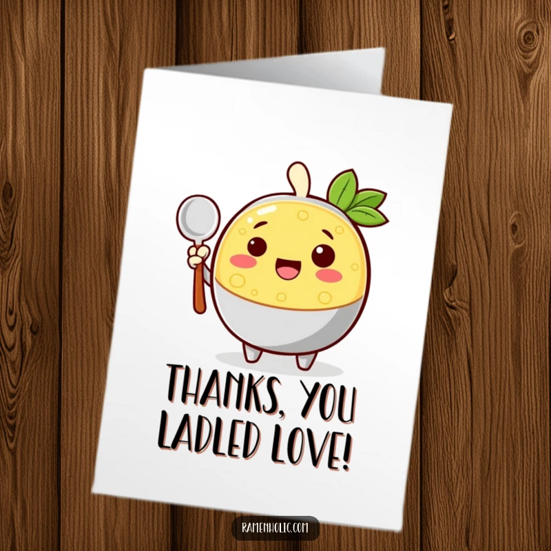 Funny Free Printable Thank You Card: A cheerful broth character waves a ladle kindly, expressing sincere thanks with a smile.