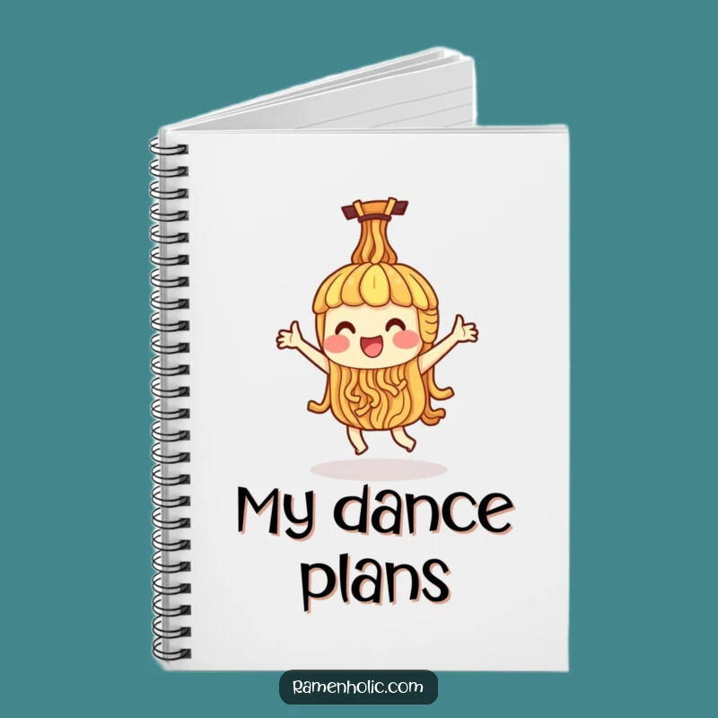 Funny Ramen Noodle Dance Notebook - Jot Down Your Happy Thoughts
