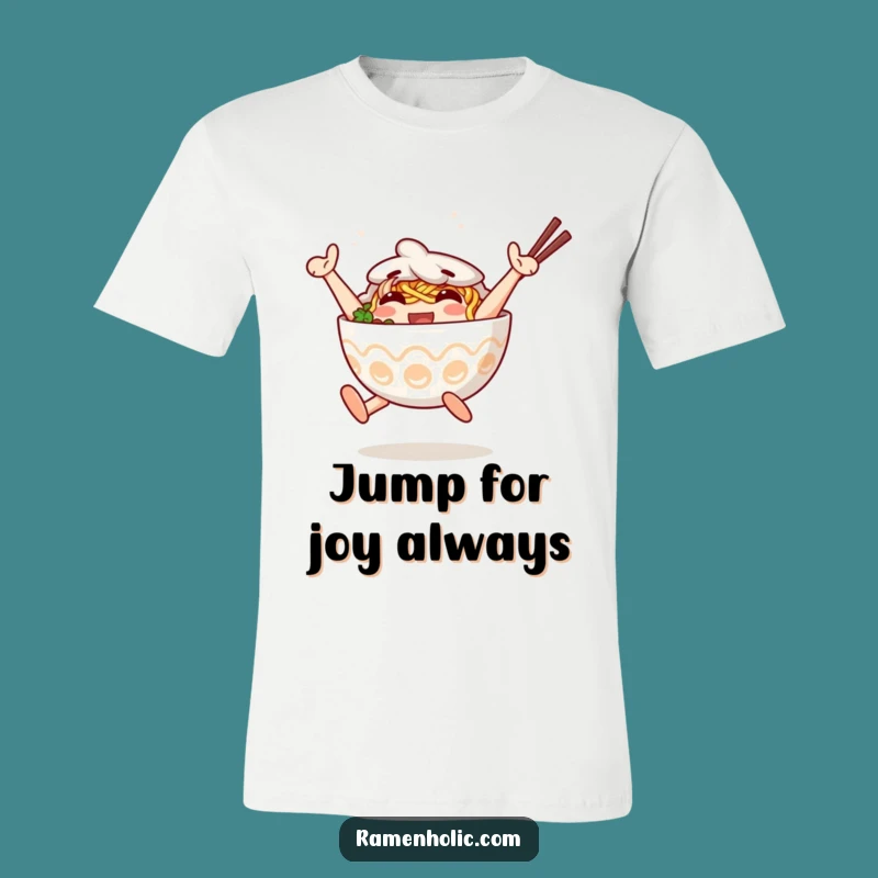 Funny Jumping Ramen T-Shirt: Happy Bowl Pal, Comforting Funny Gift!