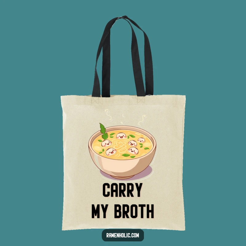 Funny Broth Laughs Tote Bag - Carry Your Essentials with Soup-er Style